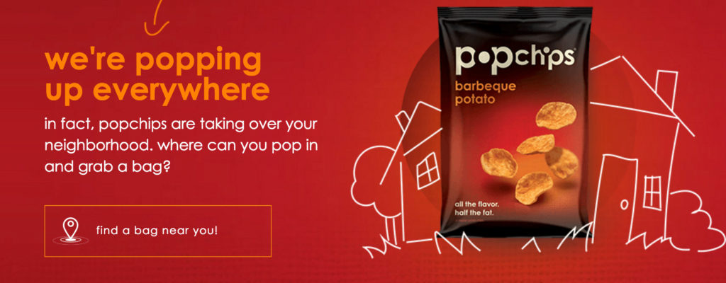 Popchips. We're popping up everywhere
